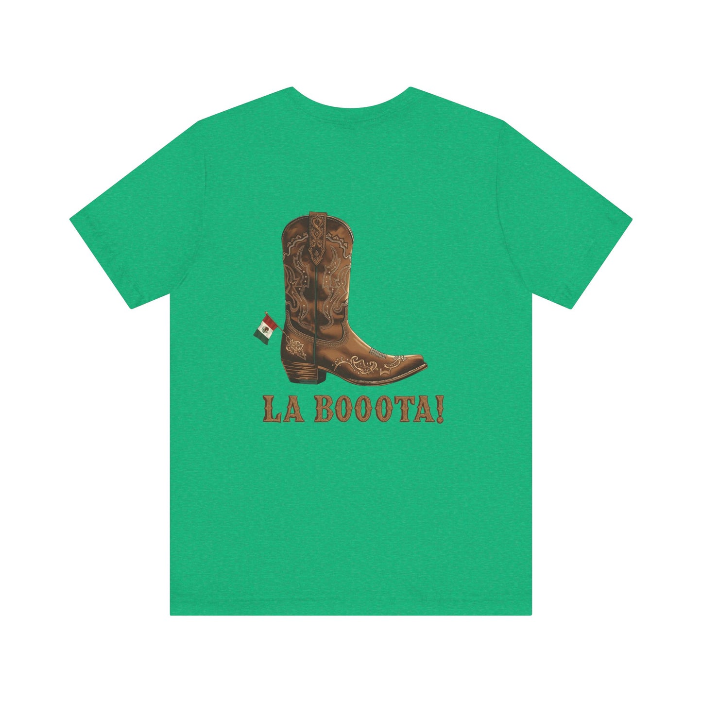 La Bota! La Bota! La Booota! , Funny T-Shirt, Unisex Casual Wear, Gift for Cowpoke Enthusiasts, La Booota Shirt, Western Style Apparel