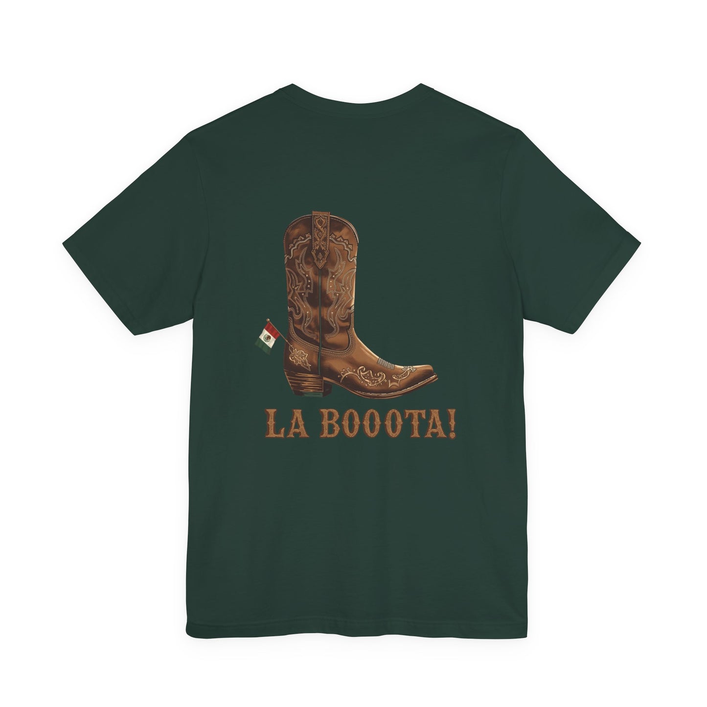 La Bota! La Bota! La Booota! , Funny T-Shirt, Unisex Casual Wear, Gift for Cowpoke Enthusiasts, La Booota Shirt, Western Style Apparel