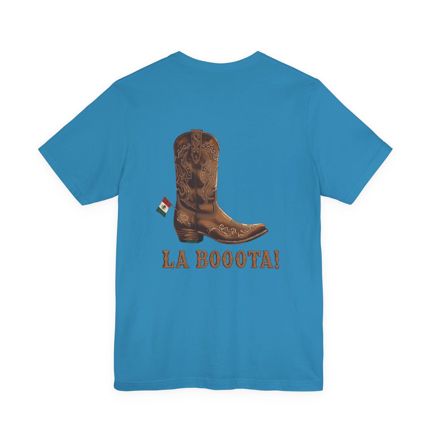 La Bota! La Bota! La Booota! , Funny T-Shirt, Unisex Casual Wear, Gift for Cowpoke Enthusiasts, La Booota Shirt, Western Style Apparel