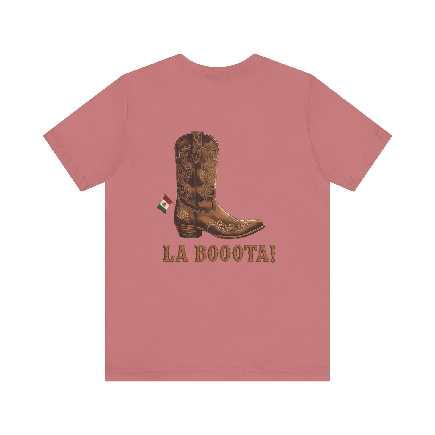 La Bota! La Bota! La Booota! , Funny T-Shirt, Unisex Casual Wear, Gift for Cowpoke Enthusiasts, La Booota Shirt, Western Style Apparel