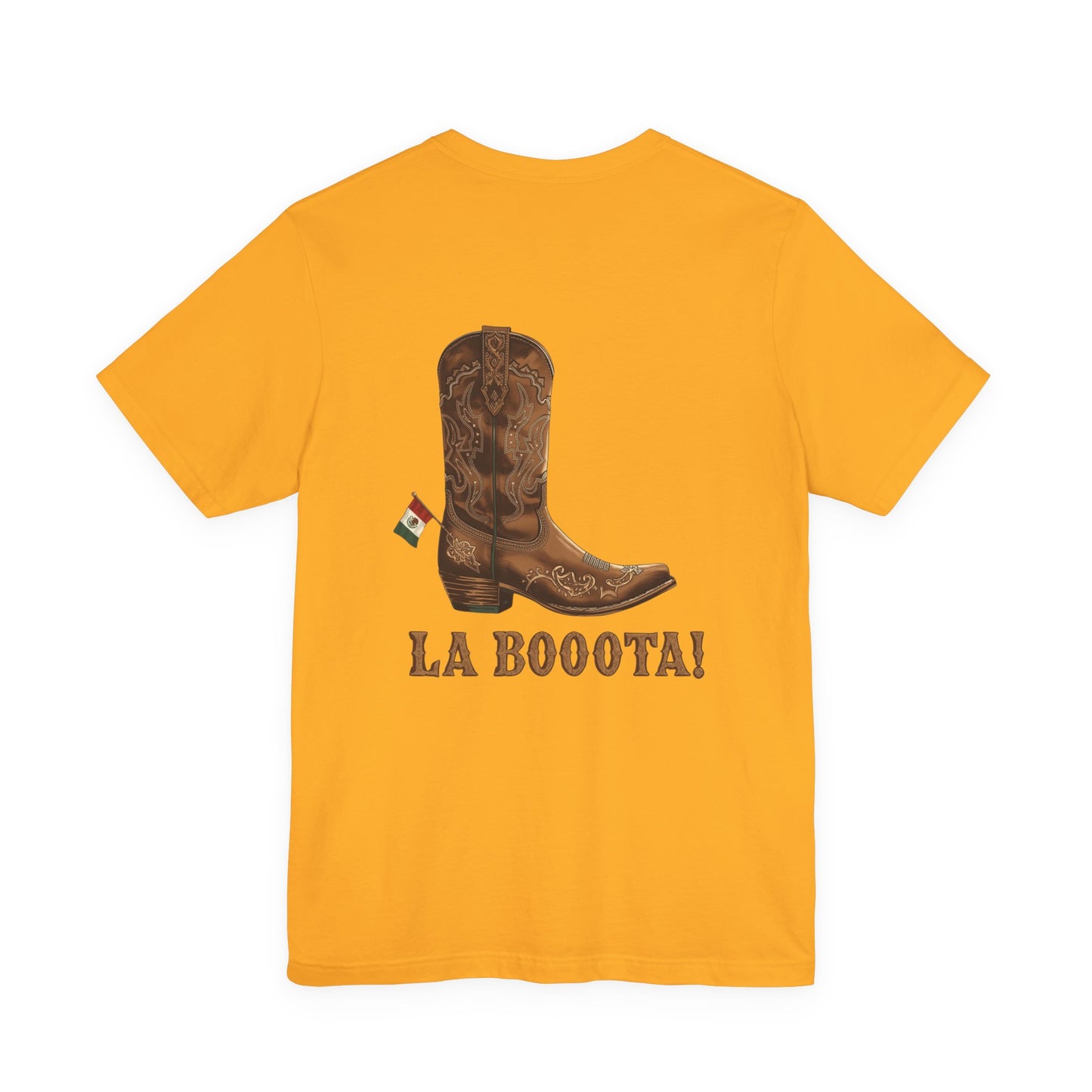 La Bota! La Bota! La Booota! , Funny T-Shirt, Unisex Casual Wear, Gift for Cowpoke Enthusiasts, La Booota Shirt, Western Style Apparel