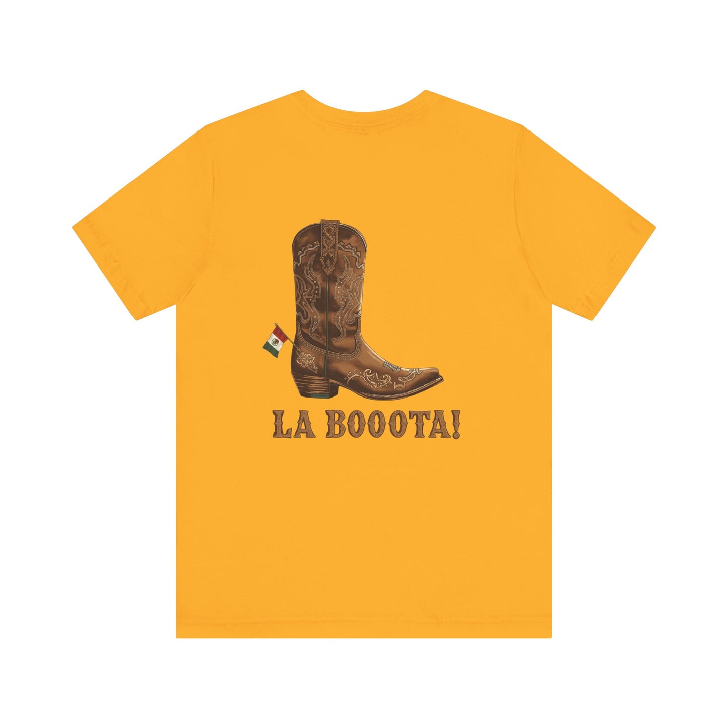 La Bota! La Bota! La Booota! , Funny T-Shirt, Unisex Casual Wear, Gift for Cowpoke Enthusiasts, La Booota Shirt, Western Style Apparel