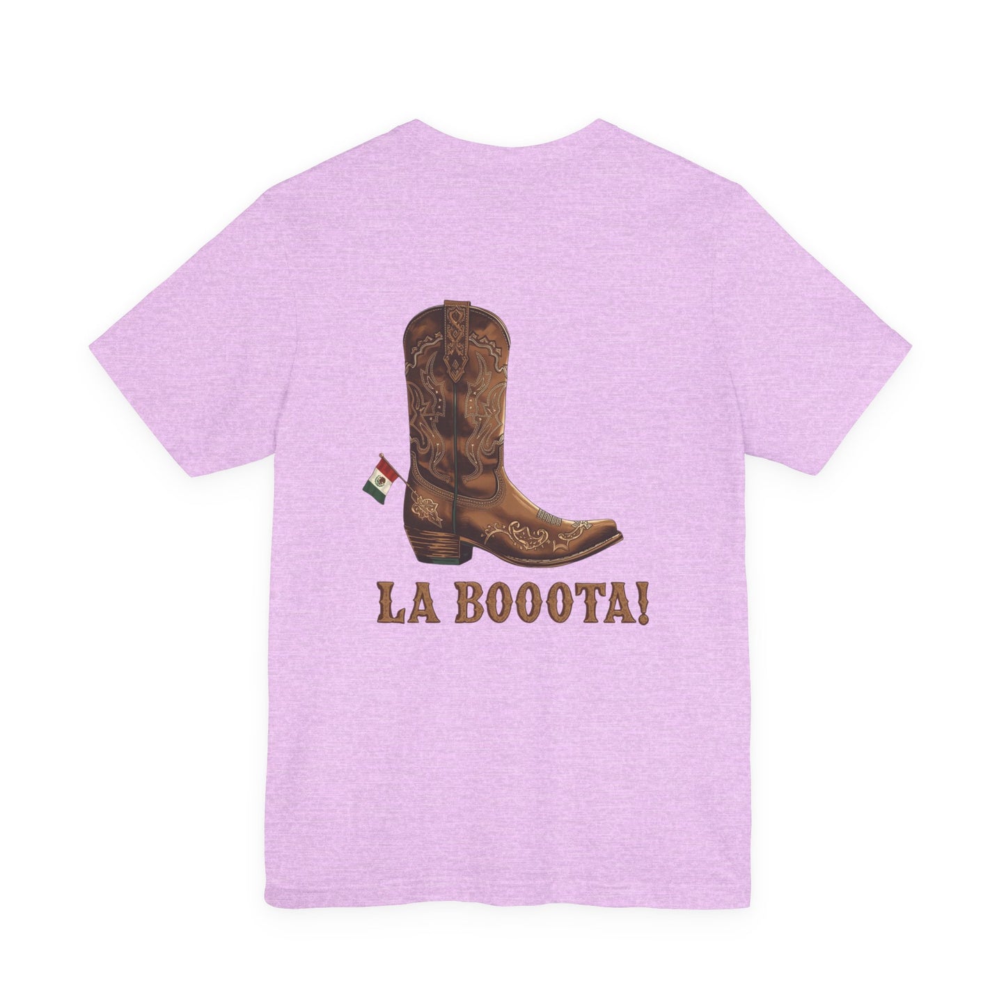 La Bota! La Bota! La Booota! , Funny T-Shirt, Unisex Casual Wear, Gift for Cowpoke Enthusiasts, La Booota Shirt, Western Style Apparel