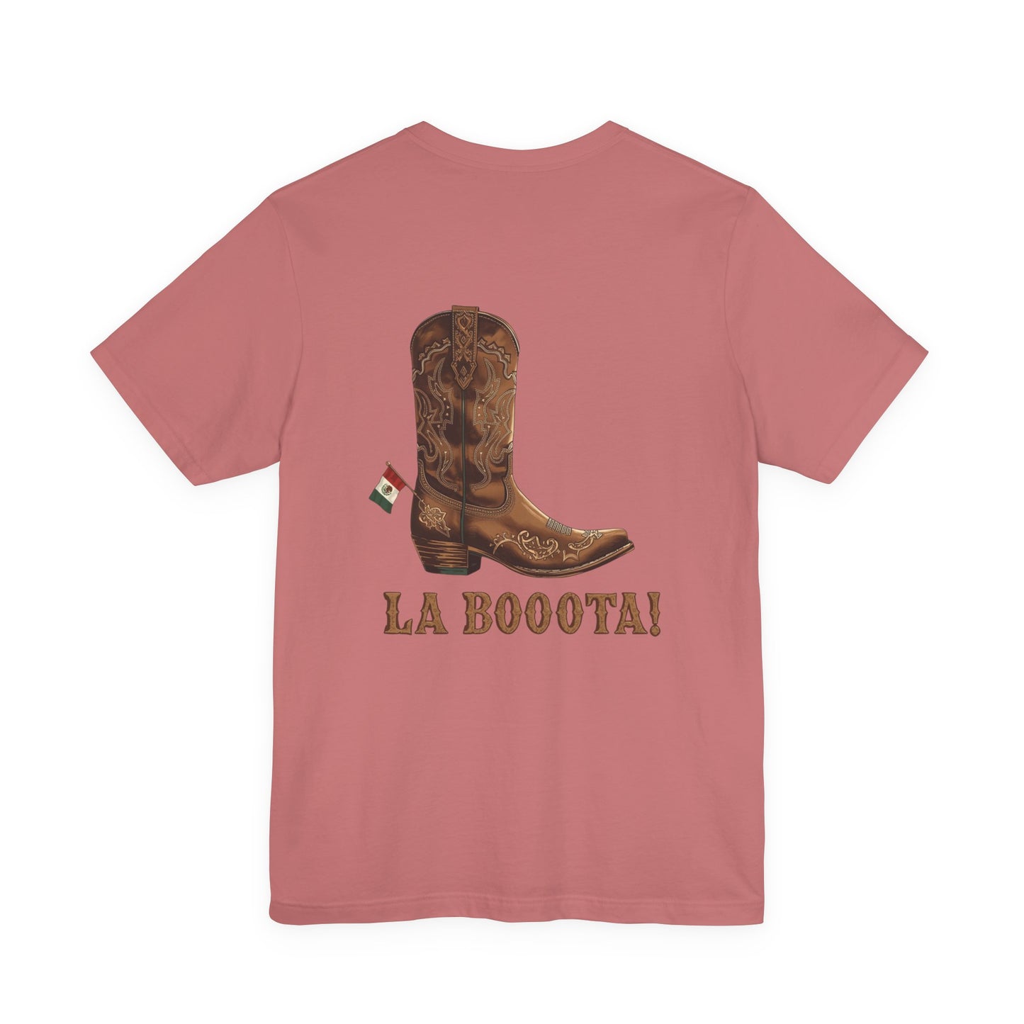 La Bota! La Bota! La Booota! , Funny T-Shirt, Unisex Casual Wear, Gift for Cowpoke Enthusiasts, La Booota Shirt, Western Style Apparel