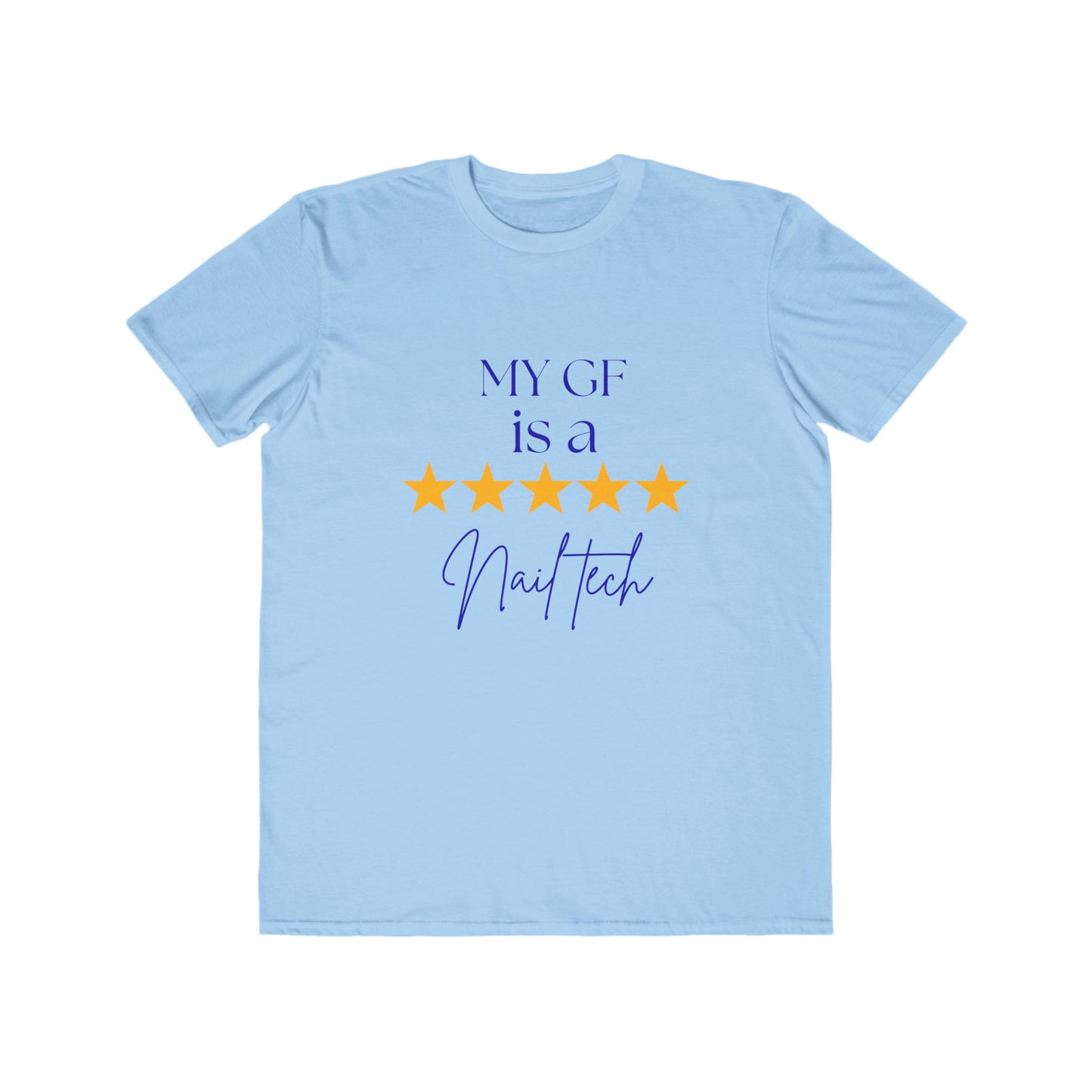 "My GF is a Nail Tech" 5-Star Nail Technician Tee — Men's Lightweight Fashion Tee