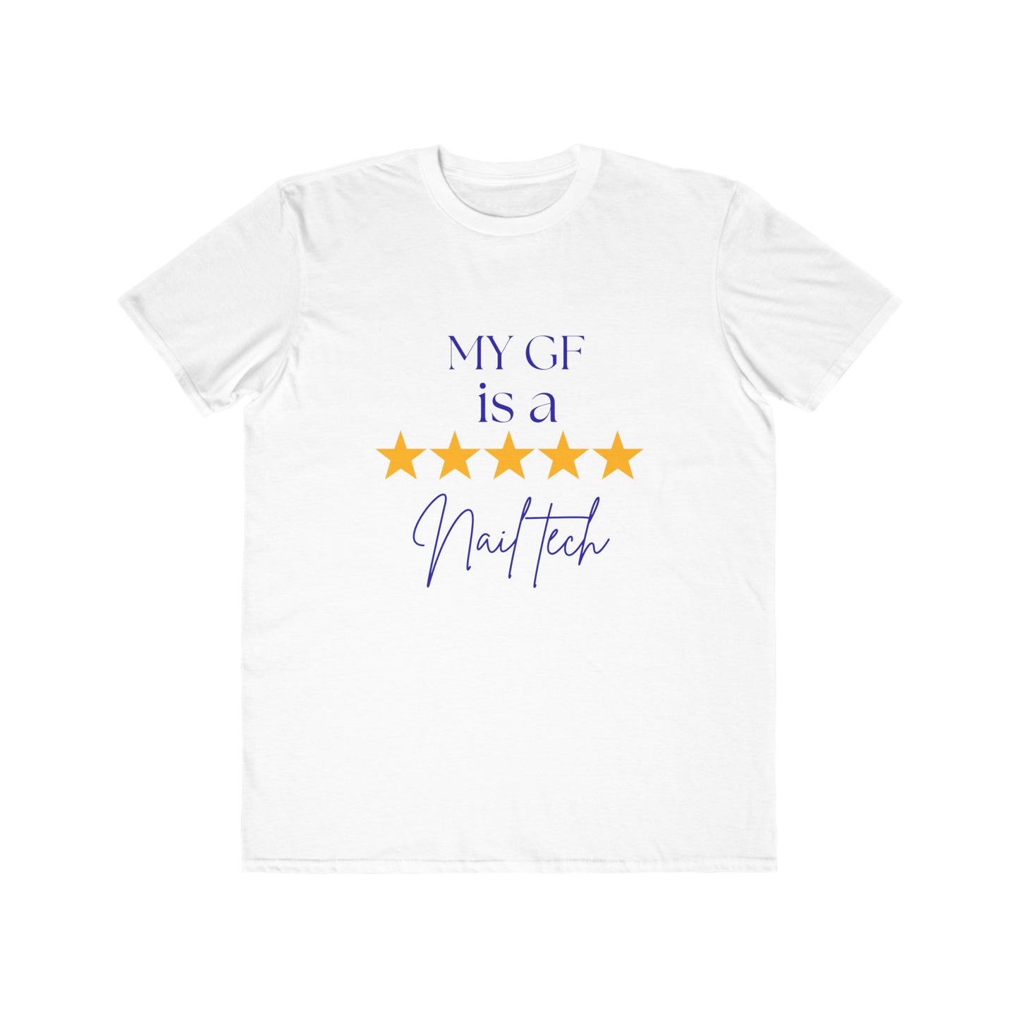 "My GF is a Nail Tech" 5-Star Nail Technician Tee — Men's Lightweight Fashion Tee