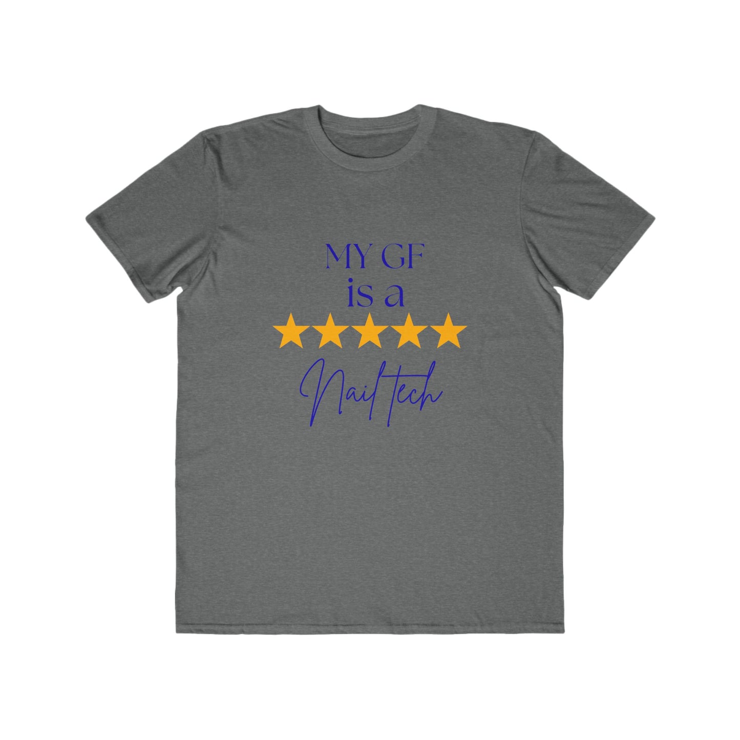 "My GF is a Nail Tech" 5-Star Nail Technician Tee — Men's Lightweight Fashion Tee